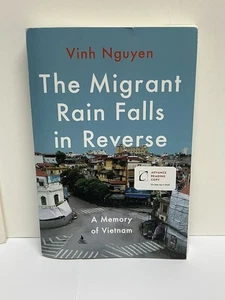 The Migrant Rain Falls in Reverse Book by Vinh Nguyen ARC 4/15/25 Uncorrected PB - Picture 1 of 5