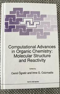 Computational Advances in Organic Chemistry: Molecular Struct... - 9789401054393 - Picture 1 of 4