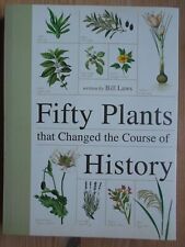 Fifty Plants That Changed the Course of History (Fifty Things That Changed the C