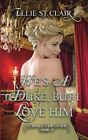 He's a Duke, But I Love Him: A Hist..., St. Clair, Elli