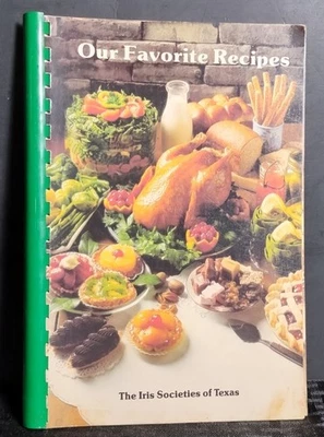 1987 Our Favorite Recipes Texas Iris Societies Spiral Cookbook – Vintage – Good - Image 1 of 4