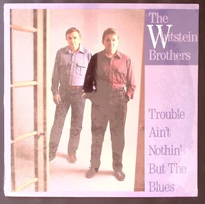 THE WHITSTEIN BROTHERS TROUBLE AIN'T NOTHIN' BUT THE BLUES SEALED! LP 117-17W - Picture 1 of 2