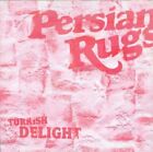 Persian Rugs - Turkish Delight [New Vinyl LP]