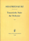 Siegfried Kurz, Tänzerische Suite Orchester, op. 25, Partitur