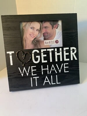 Rustic Messages 4x6 Photo Picture Frame Together We Have It All. - Image 1 of 4