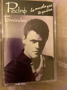 pedro Fernandez cassette lo mucho que te quiero - Picture 1 of 2