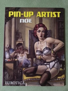 PIN-UP ARTIST EUROTICA 2010 IGNACIO NOE HIGH GRADE VF/NM 9.0 GRAPHIC NOVEL PB - Picture 1 of 1