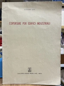 (Ingegneria) G. Sepe - COPERTURE PER EDIFICI INDUSTRIALI - I EDIZIONE - Pironti - Imagen 1 de 1