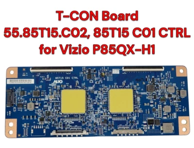 Vizio P85QX-H1 T-CON Board 55.85T15.C02 85T15 C01 CTRL for P85QX-H1 - Image 1 of 4