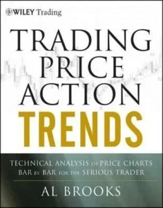 Trading Price Action Trends Technical Analysis Of Price Charts Hardcover - Picture 1 of 6