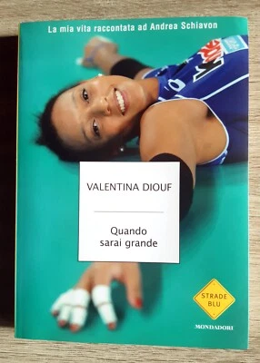 Quando sarai grande Valentina Diouf Andrea Schiavon 2018 pallavolo 1 edizione - Immagine 1 di 3