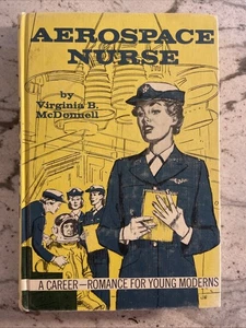 AEROSPACE NURSE McDonnell, Virginia B. 1966 Hardcover Library Edition - Picture 1 of 4