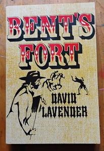 Vintage PB Bent's Fort by David Lavender 1972 1st Bison Books Print - Picture 1 of 5