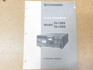 Kenwood TS-120S TS-120V Ham Radio Transceiver Instruction Manual (original) - Zdjęcie 1 z 1