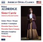 Keith Phares: Robert Aldridge: Sister Carrie =CD=