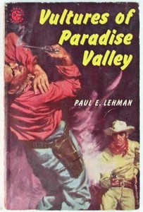 Vultures of Paradise Valley by Paul E. Lehman 1951 Graphic Paperback no. 66 - Bild 1 von 1
