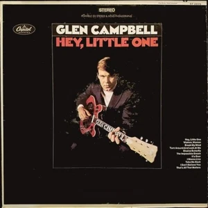 Glen Campbell - Hey, Little One - Capitol 12" Vinyl LP Album 33 RPM Stereo - Imagen 1 de 4