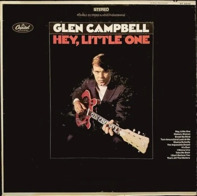 Glen Campbell - Hey, Little One - Capitol 12" Vinyl LP Album 33 RPM Stereo - Image 1 of 4