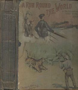A Run Round the World or The Adventures of Three Young Americans.Copyright 1891 - Picture 1 of 12