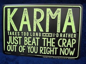 KARMA -*US MADE* Embossed Metal Tin Sign - Man Cave Garage Bar Office Wall Decor - Picture 1 of 8