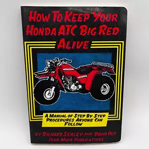 1986 How to Keep Your Honda ATC Big Red Alive Manual Richard Sealey David Old - Picture 1 of 10