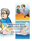 Presidente Rios Lake Safety Book The Essential Lake Safety Guide For Children B