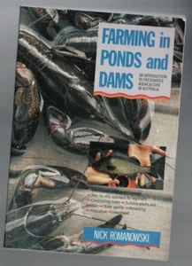 FARMING IN PONDS AND DAMS , FRESHWATER AQUACULTURE by NICK ROMANOWSKI - Picture 1 of 1