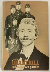 QUANTRIL AND HIS CIVIL WAR GUERRILLAS Guerrillas Breihan - Picture 1 of 1
