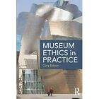 Museum Ethics In Practice - Paperback New Edson, Gary 01/12/2016