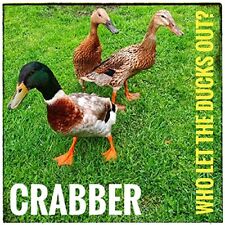 Crabber Who Let the Ducks Out? (CD) Album (UK IMPORT)