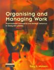 Organising And Managing Work Organisational Manag By Watson Tony Paperback