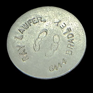 Ray Lawfer. 6444 Bradley Ave Trade Token/Coin - Picture 1 of 3