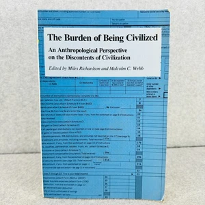 The Burden of Being Civilized Ed. by Miles Richardson Malcolm C Webb Paperback - Picture 1 of 8