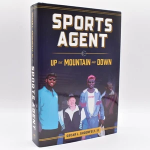 Sports Agent: Up the Mountain and Down by Oscar Shoenfelt HC/DJ SIGNED by Author - Imagen 1 de 11