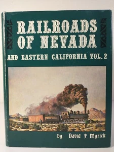 Railroads of Nevada and Eastern California Vol. 2 David F. Myrick ~ 1. Auflage - Bild 1 von 12