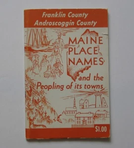 Maine Place Names Franklin Androscoggin County 1957 Ava Harriet Chadbourne PB - Foto 1 di 2
