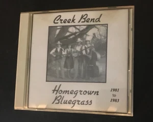 Creek Bend, 1981-1983, Homegrown Bluegrass, CD VG - Picture 1 of 3