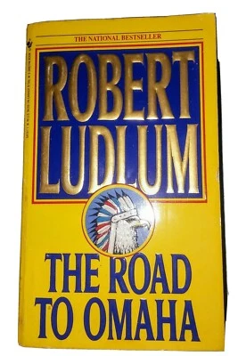 The Road to Omaha. A Novel by Robert Ludlum.  - Image 1 of 4