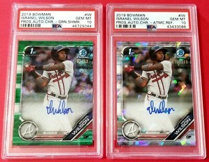 (2) 2019 Bowman Pros Isranel Wilson Auto Chr. Grn Shim/Atomic Ref. RC PSA Gem 10