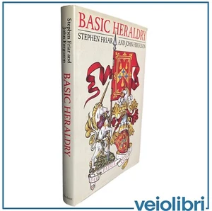 Basic Heraldry Stephan Friar John Ferguson Manuale Guida di Araldica illustrata - Picture 1 of 1