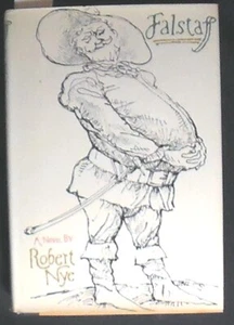Falstaff by Robert Nye October 1976 HB/DJ 1st ed, 2nd printing - Imagen 1 de 2