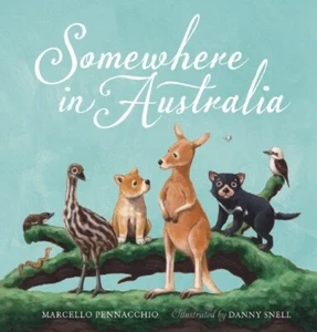 SOMEWHERE IN AUSTRALIA BY MARCELLO PENNACCHIO BRAND NEW SOFTCOVER - Picture 1 of 1