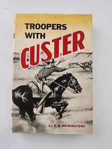 Soldaten mit Custer von E.A. Brininstool 1952 Hardcover - Bild 1 von 7