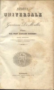 De MÜLLER Giovanni. STORIA UNIVERSALE. Bertani e Antonelli, 1839 - Foto 1 di 1