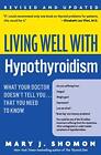 Living Well with Hypothyroidism Rev ..., Shomon, Mary J