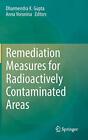 Remediation Measures for Radioactively Contaminated Areas (2018)