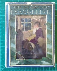 The Story of Evageline Adapted from Longfellow by Clayton Edwards 1913 HC w/ DJ - Imagen 1 de 9