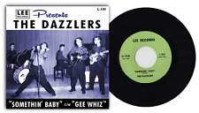 THE DAZZLERS - "SOMETHIN' BABY" b/w "GEE WHIZ"  58 ROCKABILLY KILLERS! LISTEN