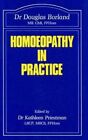 Homoeopathy in Practice,Douglas M. Borland, Kathleen G. Priestma