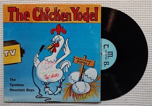 TYROLEAN MOUNTAIN BOYS Chicken Yodel Autographed Private Press Canadian Vinyl LP - Picture 1 of 2